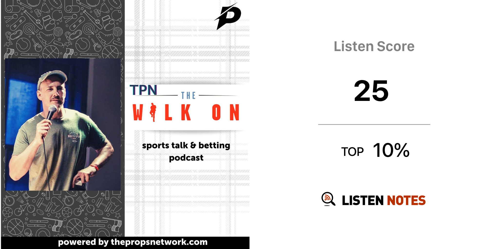 TPN The Walk On (podcast) - The Props Network, Brian Allen Mitchell, Joel  Walkowski